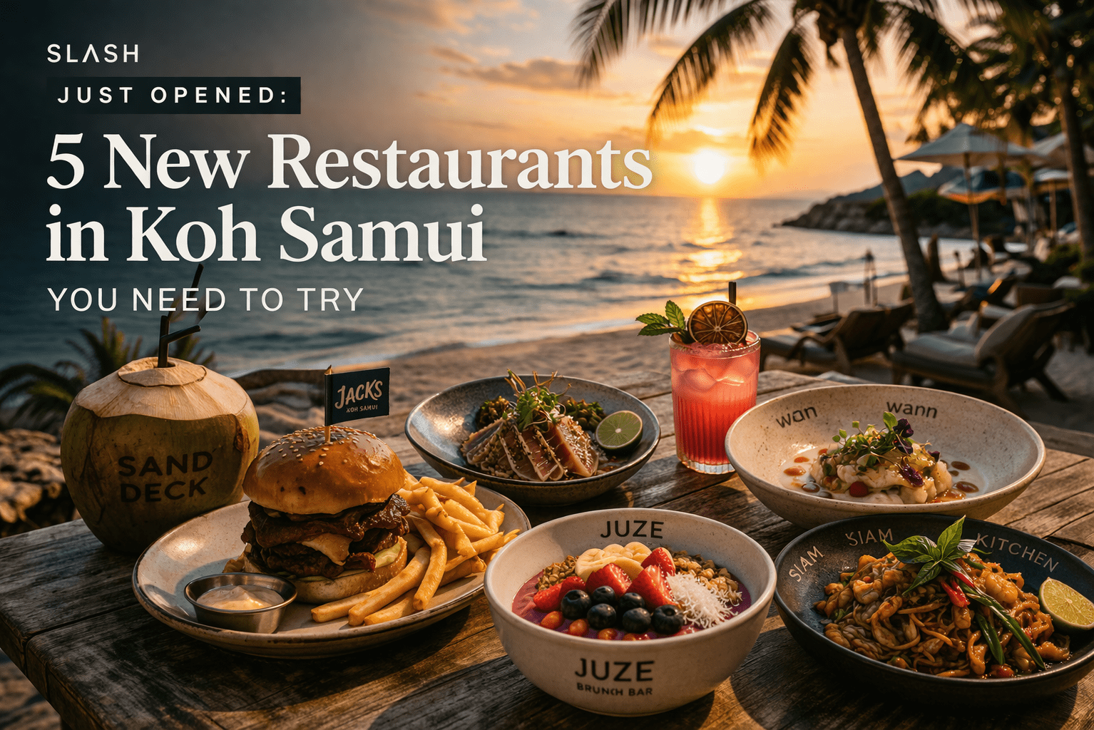 5 New Restaurants in Koh Samui You Need to Try (2026 Guide)
